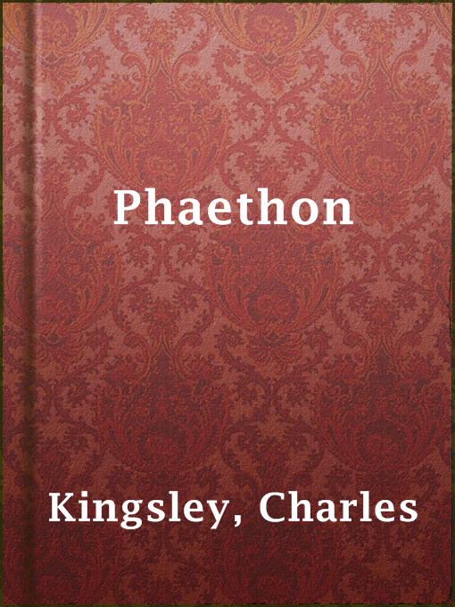 Title details for Phaethon by Charles Kingsley - Available